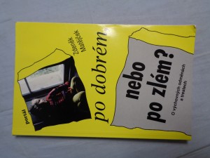 náhled knihy - Po dobrém, nebo po zlém? : o výchovných odměnách a trestech