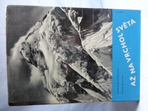 náhled knihy - Až na vrchol světa : od Mont Blanku k Mount Everestu