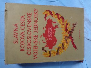 náhled knihy - Slavná bojová cesta československé vojenské jednotky v SSSR