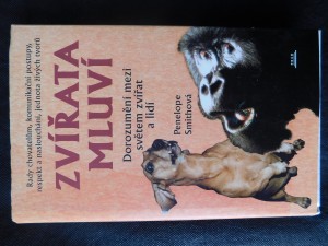 náhled knihy - Zvířata mluví : dorozumění mezi světem zvířat a lidí : rady chovatelům, komunikační postupy, respekt a naslouchání, jednota živých tvorů