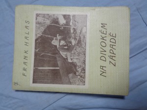 náhled knihy - Český pekař v Americe. Díl II, Na divokém západě