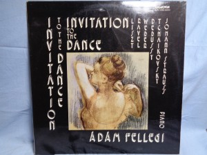 náhled knihy - Liszt*, Ravel*, Weber*, Debussy*, Tchaikovsky*, Johann Strauss*, Ádám Fellegi – Invitation To The Dance