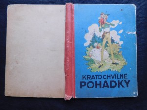 náhled knihy - Veselé pohádky : nevyčerpatelná pokladnice milé zábavy pro českou mládež. Díl III.-IV., Kratochvilné pohádky, čtverákovy pohádky Kratochvilné pohádky Čtverákovy pohádky