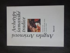 náhled knihy - Archetypy šamanské tradice : duchovní cesty vnitřního bojovníka, léčitele, vizionáře a učitele