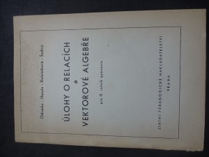 náhled knihy - Úlohy o relacích a vektorové algebře pro 2. ročník gymnázia
