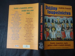 náhled knihy - Dějiny loupežnictva : zloději, loupežníci, lupiči, pytláci a žháři v českých dějinách