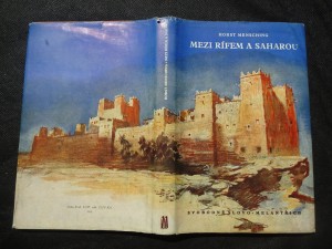 náhled knihy - Mezi Rífem a Saharou : zeměpisné cesty Marokem