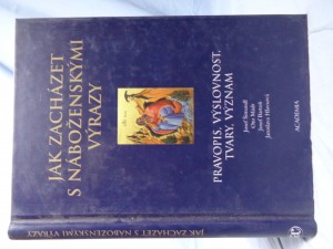 náhled knihy - Jak zacházet s náboženskými výrazy : pravopis, výslovnost, tvary, význam