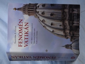 náhled knihy - Fenomén Vatikán: idea, dějiny a současnost papežství: diplomacie Svatého stolce: České země a Vatikán