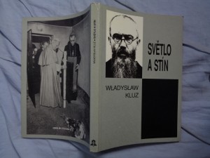 náhled knihy - Světlo a stín: paralela života sv. Maxmiliána Maria Kolbeho a Rudolfa Hösse, velitele koncentračního tábora v Osvětimi