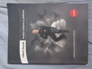 náhled knihy - Medzi nebom a peklom: rozhovory so Štefanom Hríbom
