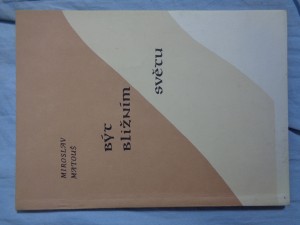 náhled knihy - Být bližním světu: příběhy a úvahy 1969-1988
