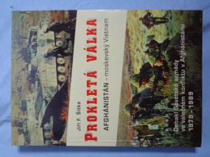 náhled knihy - Prokletá válka: Afghánistán - moskevský Vietnam, aneb, Debakl Sovětské armády ve válečném konfliktu v Afghánistánu 1979-1989