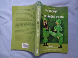 náhled knihy - Vojín Sígr, aneb, Ne-skutečná vojna: v Sušici nebojovali jen Amíci