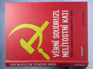 náhled knihy - Věrní soudruzi, nelítostní kati: KGB a sovětské tajné služby 1917-1991