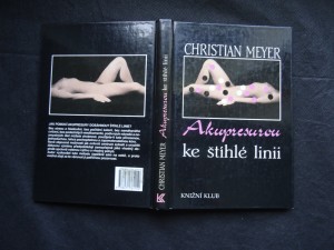 náhled knihy - Akupresurou ke štíhlé linii : Nová účinná metoda: bez diety, bez stresu