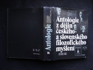náhled knihy - Antologie z dějin českého a slovenského filozofického myšlení : od roku 1848 do roku 1948