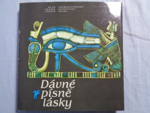 náhled knihy - Dávné písně lásky : milostná lyrika starého Egypta