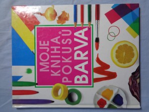náhled knihy - Moje kniha pokusů - Barva