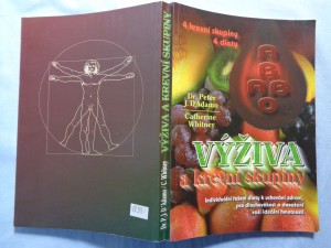 náhled knihy - Výživa a krevní skupiny : 4 krevní skupiny - 4 diety : individuální řešení diety k uchování zdraví, pro dlouhověkost a k dosažení ideální hmotnosti