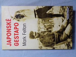 náhled knihy - Japonské gestapo : vraždění, chaos a mučení ve válečné Asii
