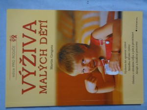 náhled knihy - Výživa malých dětí: výchova ke správné výživě, skladba dětské výživy, obezita v dětském věku a jak jí předcházet, alergie a funkční potraviny