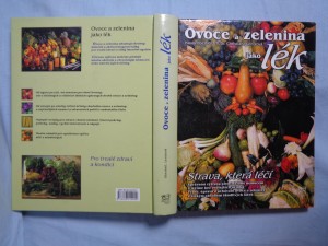 náhled knihy - Ovoce a zelenina jako lék: strava, která léčí