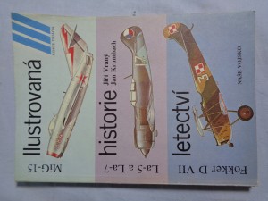 náhled knihy - Ilustrovaná historie letectví : Mikojan-Gurjevič MiG-15, Lavočkin La-5 a La-7, Fokker D VII