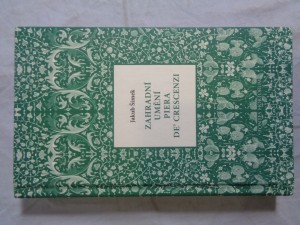 náhled knihy - Zahradní umění Piera de' Crescenzi : osmá kniha zemědělské encyklopedie Ruralia commoda z let 1304-1309