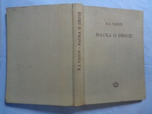 náhled knihy - Nauka o dřevě: Určeno techn. kádrům v dřevoprůmyslu, učební pomůcka pro odb. a vys. dřevařské školy
