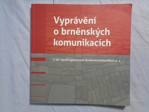 náhled knihy - Vyprávění o brněnských komunikacích