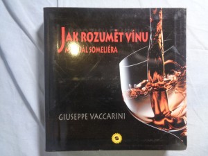 náhled knihy - Manuál someliéra: jak poznat, ocenit a ohodnotit víno a jak vést vinný sklep