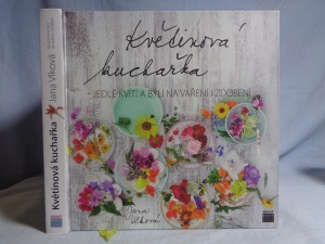 náhled knihy - Květinová kuchařka : jedlé kvítí a býlí na vaření i zdobení