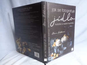 náhled knihy - Jak se fotografuje jídlo: nafoťte si vlastní kuchařku : krok za krokem: na denní světlo, foodstyling, recepty