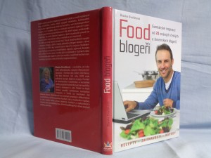náhled knihy - Food blogeři: recepty - zajímavosti - nápady : gurmánské inspirace od 20 známých českých a slovenských blogerů