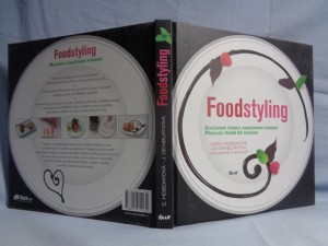 náhled knihy - Foodstyling : současné trendy aranžování pokrmů, přehled téměř 80 technik NEVÍM