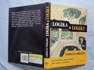 náhled knihy - Logika a logiky : systém klasické výrokové logiky, jeho rozšíření a alternativy