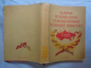 náhled knihy - Slavná bojová cesta československé vojenské jednotky v SSSR