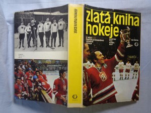 náhled knihy - Zlatá kniha hokeje: z dějin československého ledního hokeje