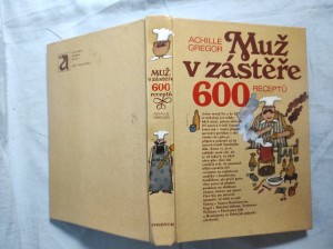 náhled knihy - Muž v zástěře, aneb, Literární kuchtění, čili, Faire sa cuisine littéraire: 600 receptů