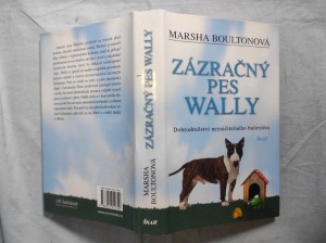 náhled knihy - Zázračný pes Wally: dobrodružství nezničitelného bulteriéra