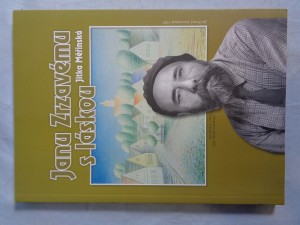 náhled knihy - Janu Zrzavému s láskou: o Janu Zrzavém s některými jeho příbuznými, přáteli, známými a dalšími milovníky jeho díla