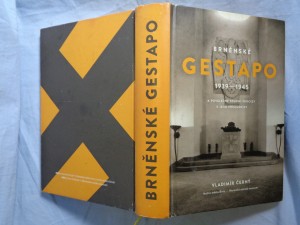 náhled knihy - Brněnské Gestapo 1939-1945 a poválečné soudní procesy s jeho příslušníky
