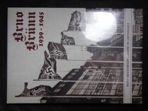 náhled knihy - Brno 1939-1945: roky nesvobody díl I.