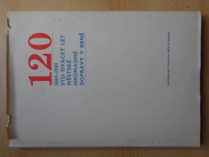 náhled knihy - 120: sto dvacet let městské hromadné dopravy v Brně: 1869-1989