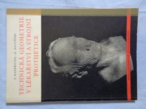 náhled knihy - Technická geometrie v lékařství a strojní prothetice (Věnování od autorů Václavu Havlovi)