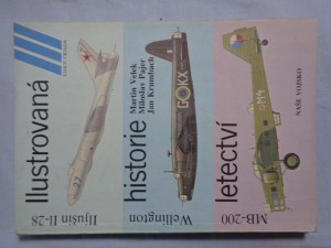 náhled knihy - Ilustrovaná historie letectví : Iljušin I1-28, Vickers Wellington, Marcel Bloch MB-200