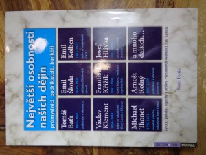 náhled knihy - Největší osobnosti našich dějin: průmyslníci, podnikatelé, bankéři: životní příběhy, úspěchy i prohry významných osobností naší historie