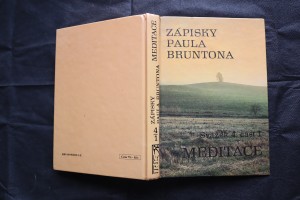 náhled knihy - Zápisky Paula Bruntona. (Svazek 4), část 1, Meditace : do hloubky rozpracovaná studie čtvrté kategorie ze Zápisků