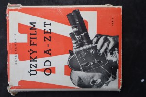 náhled knihy - Úzký film od A-Zet : Prakt. příručka techniky úzkého filmu pro lid. filmové pracovníky začátečníky i pokročilé